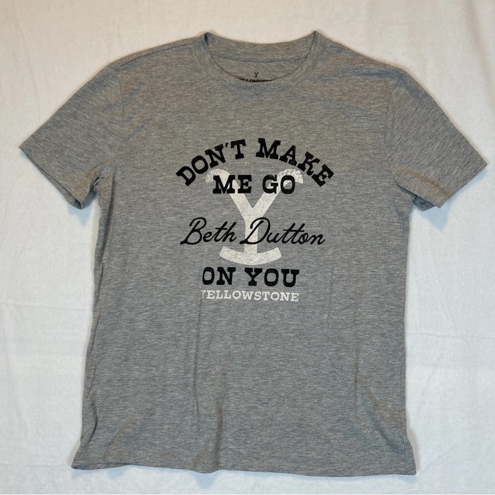 Dutton Ranch Don’t Make Me Go Beth Dutton On You T-Shirt Medium NEW Yellowstone